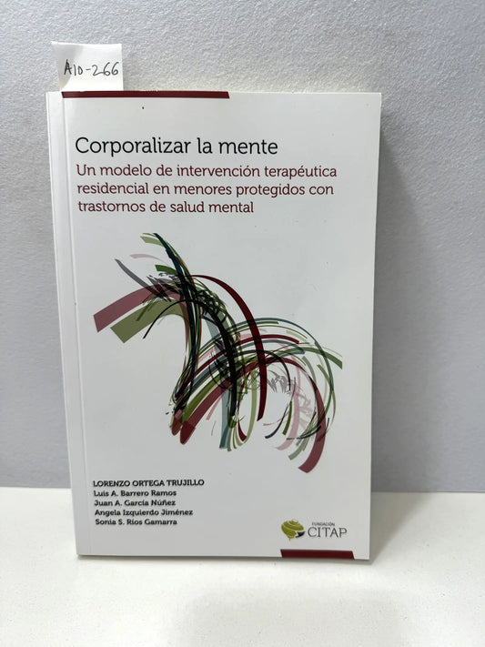 Corporalizar la mente.