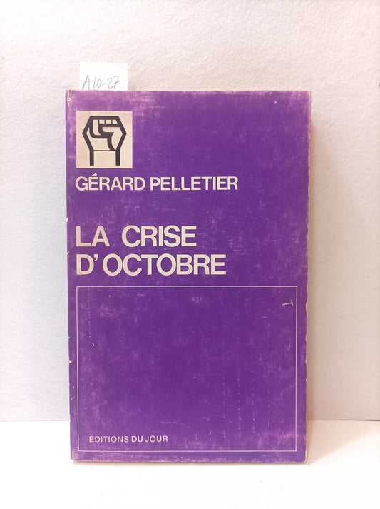 La crise d'octobre.
