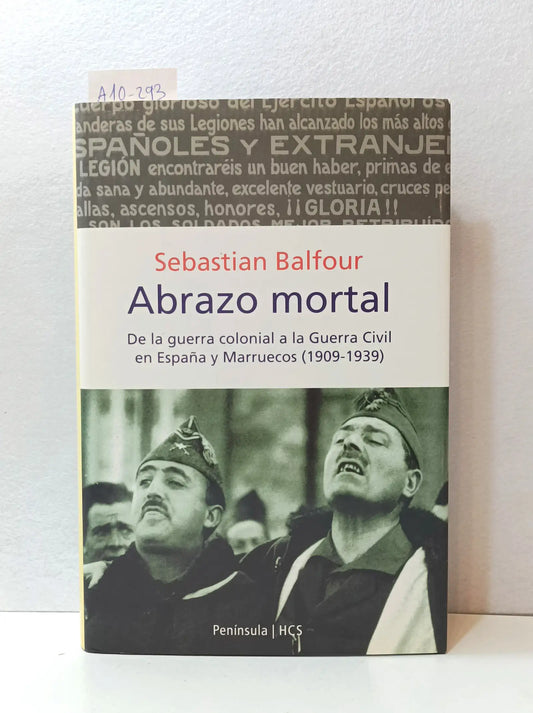 Abrazo mortal de la Guerra Colonial a la Guerra Civil en España y Marruecos (1909-1939).