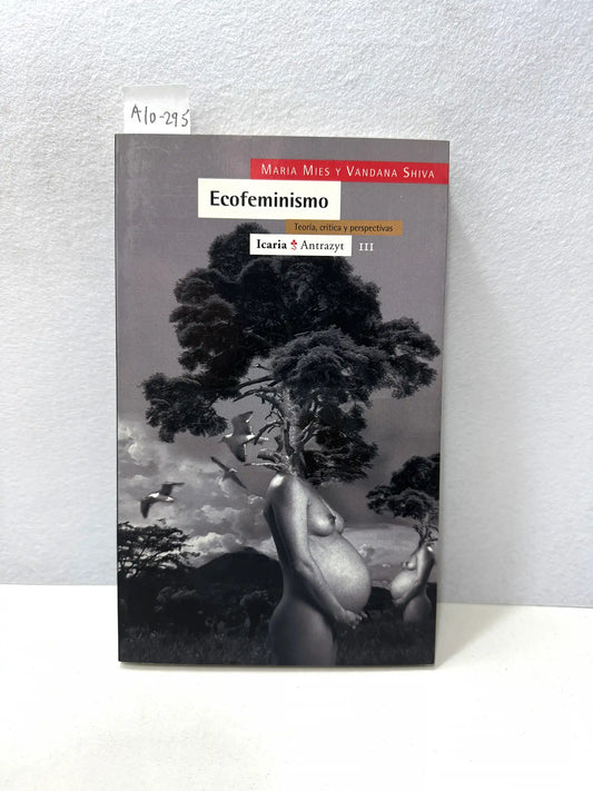 Ecofeminismo. Teoría, crítica y perspectivas.