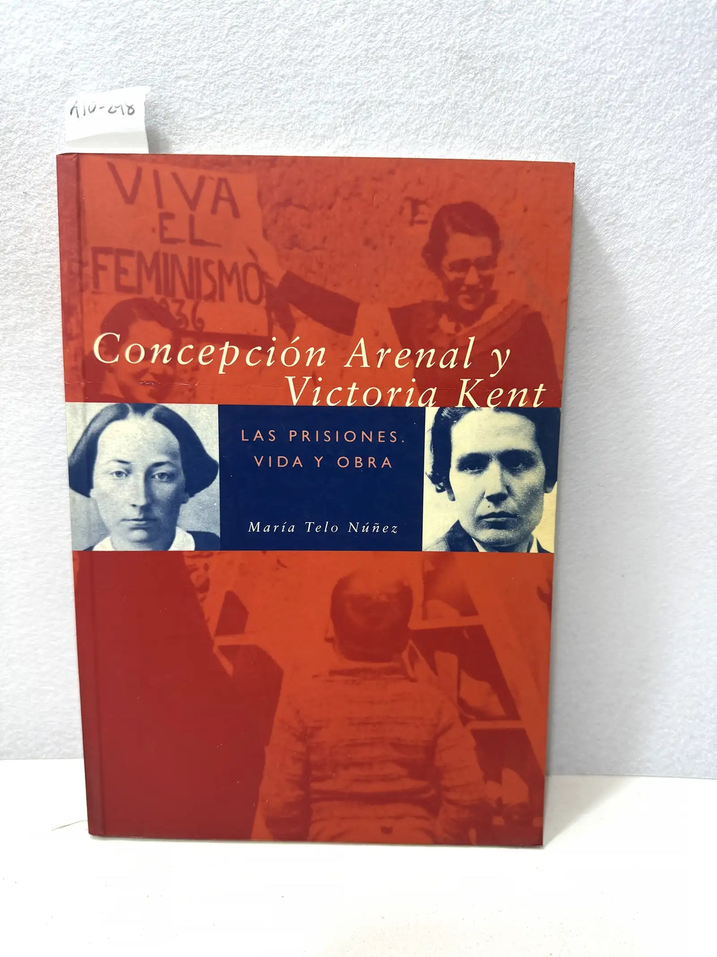 Concepción Arenal y Victoria Kent. Las prisiones. Vida y obra.