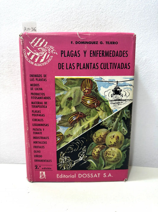 Plagas y enfermedades de las plantas cultivadas.