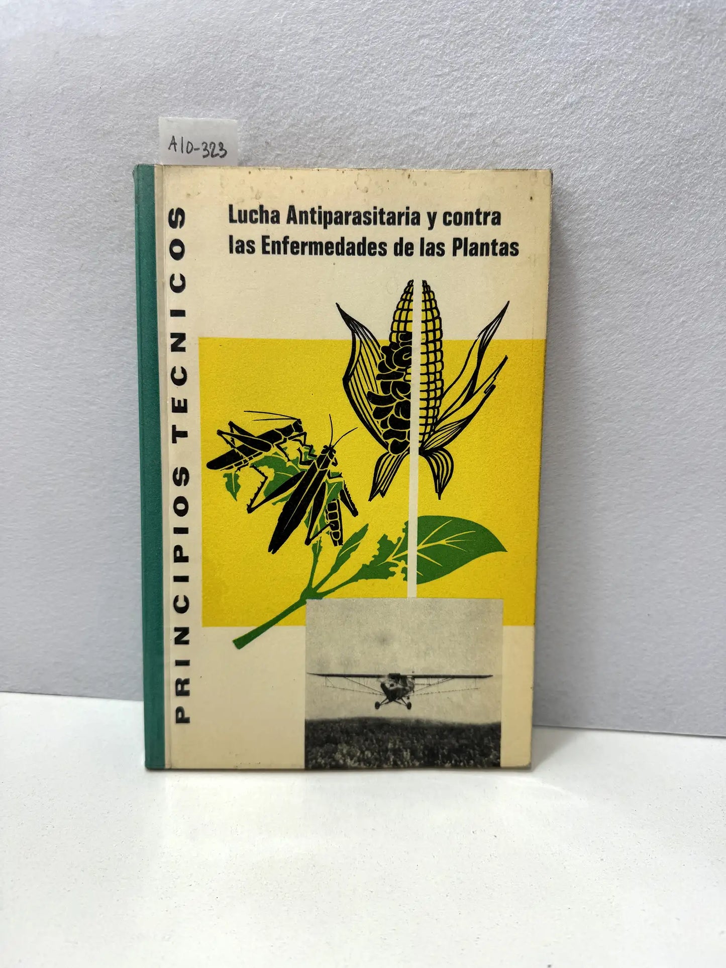 Lucha Antiparasitaria y contra las Enfermedades de las Plantas.