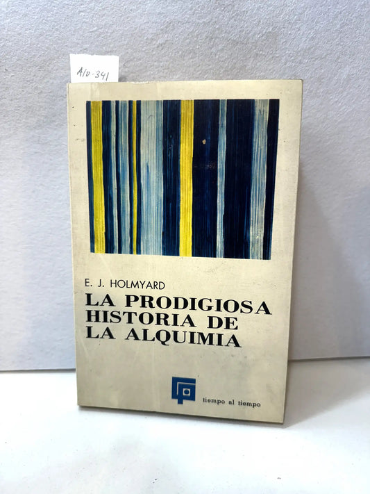 La prodigiosa historia de la alquimia.
