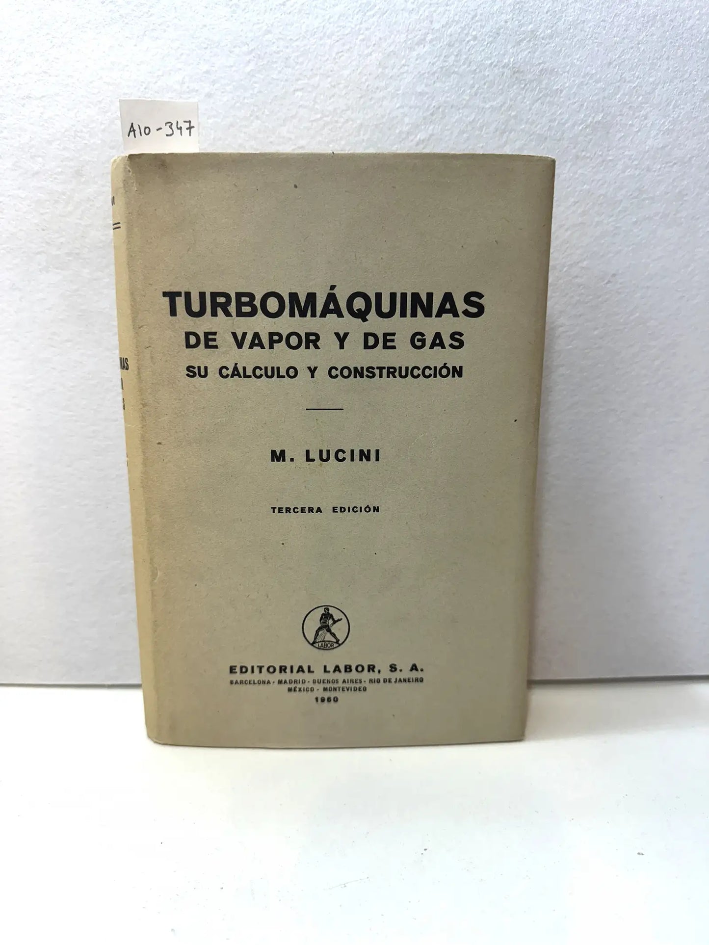 Turbomáquinas de vapor y de gas, su cálculo y construcción.