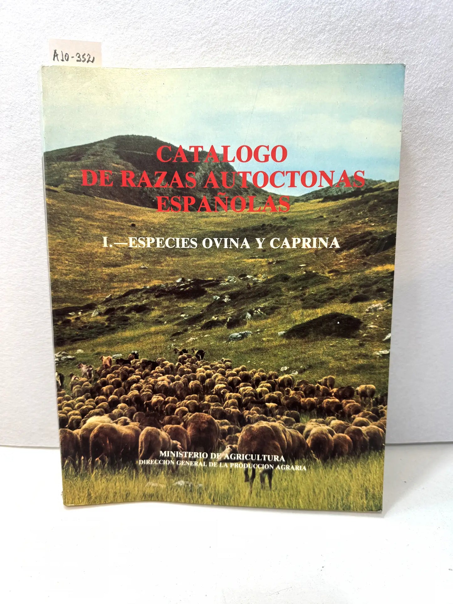 Catálogo de razas autóctonas españolas. I.- especies ovina y caprina.