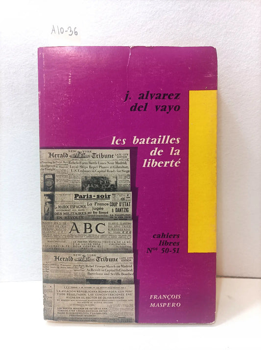 Les batailles de la liberté. (Cahiers libres nºs 50-51).