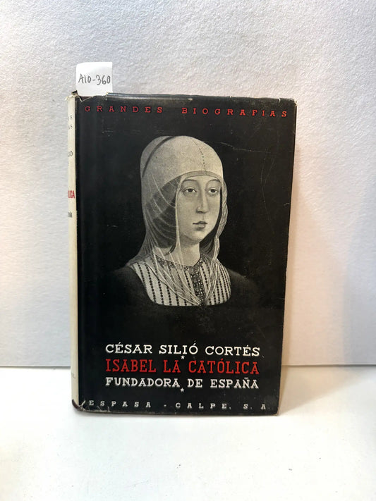 Isabel la Católica, fundadora de España