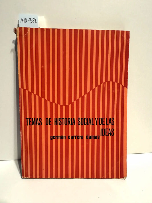 Temas de Historia Social y de las Ideas.