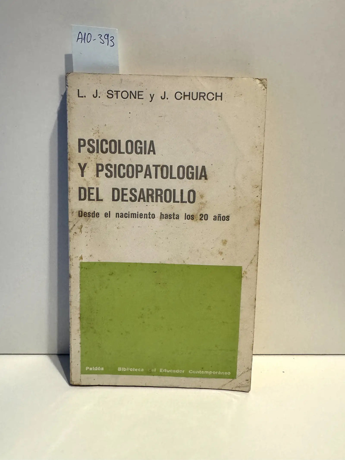 Psicología y Psicopatología del desarrollo. — STONE, L. J.; CHURCH, J.