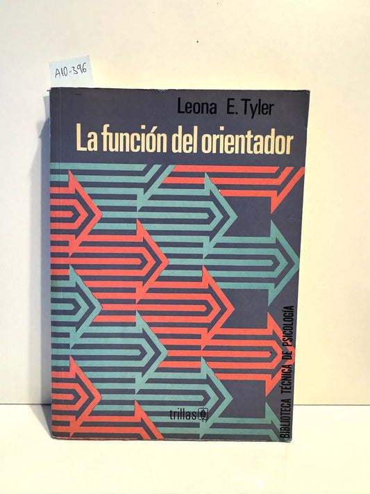 La función del orientador. — TYLER, Leona E.