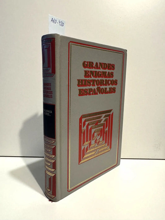 Grandes enigmas históricos españoles. Volumen IX: Los amores de la princesa de Eboli / El misterioso Ramón Franco / Las resurrecciones de Torquemada / El trasfondo de las órdenes militares. — V.V. A.A.