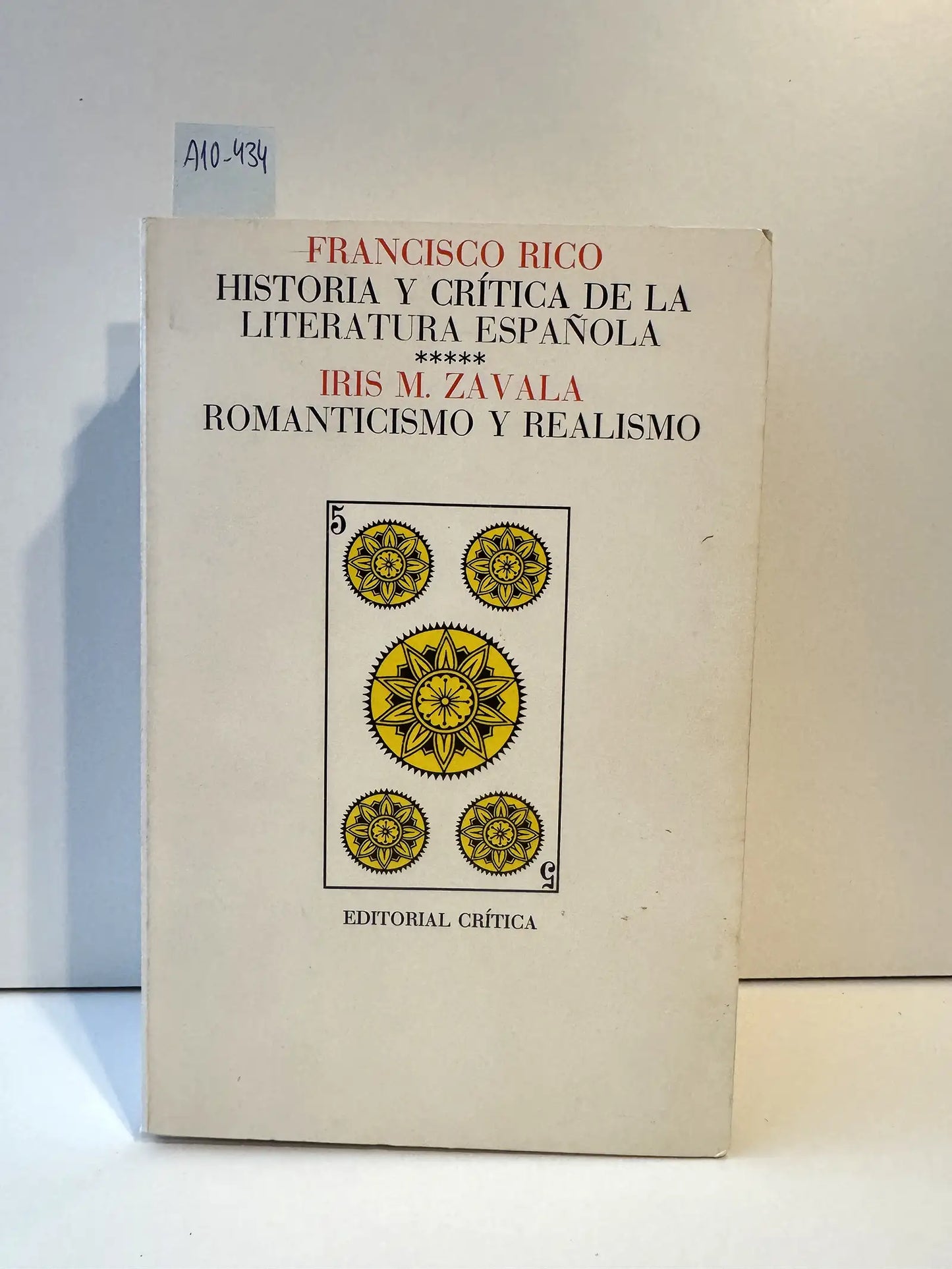 Historia y Crítica de la Literatura Española, 5: Romanticismo y Realismo.