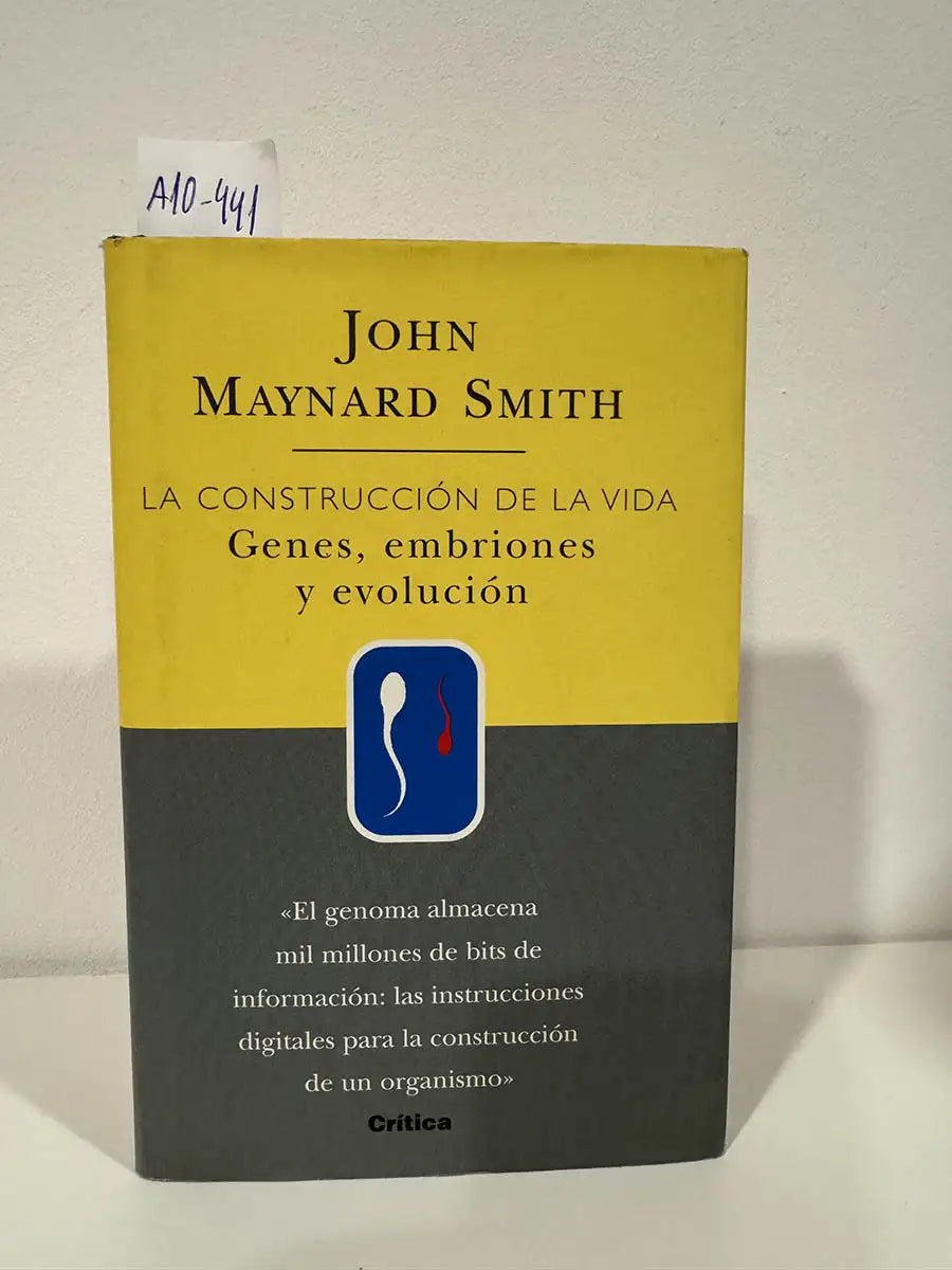 La construcción de la vida. Genes, embriones y evolución.