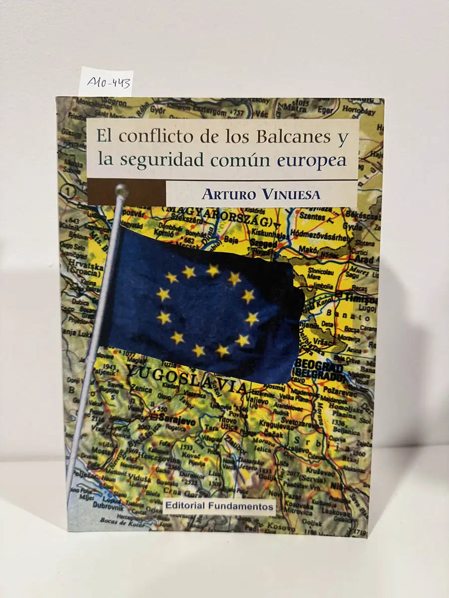 El conflicto de los Balcanes y la seguridad común europea.