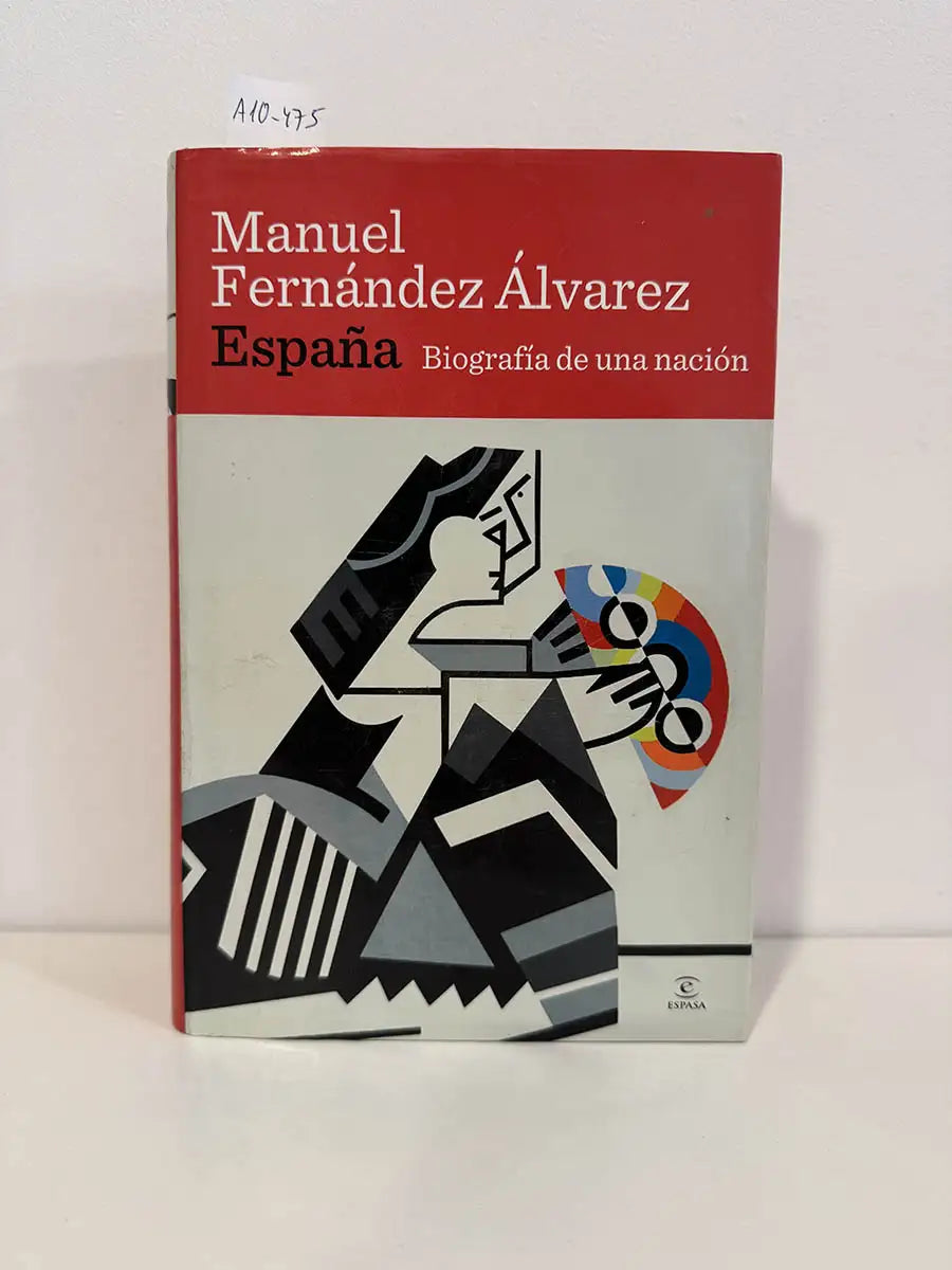 España. Biografía de una nación.
