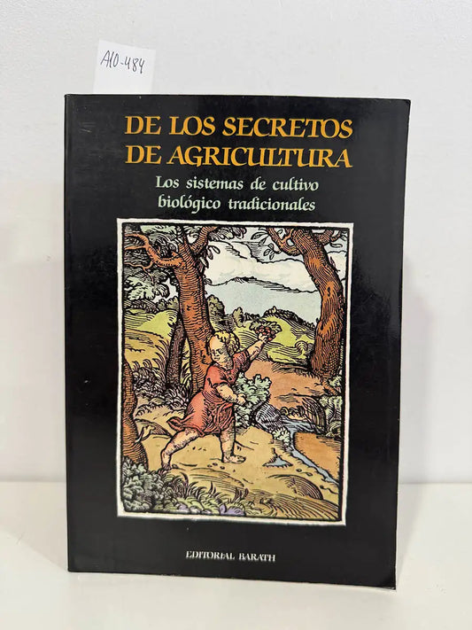De los secretos de agricultura (los sistemas de cultivo biológico tradicionales).