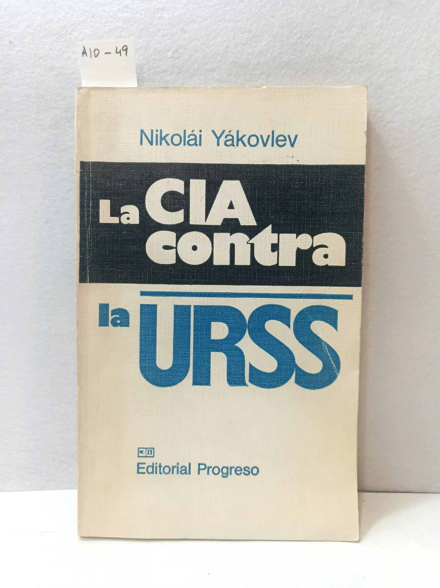 La CIA contra la URSS.