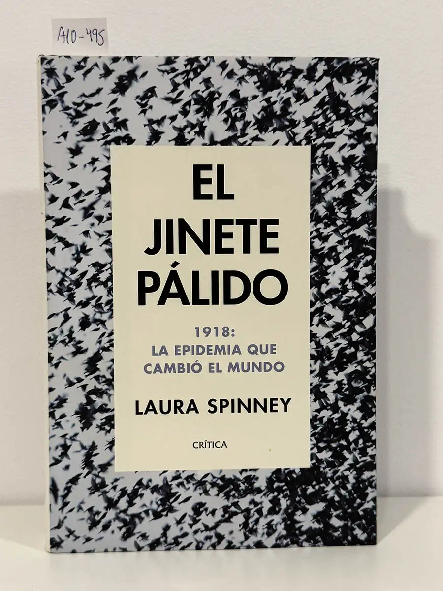El jinete pálido. 1918: la epidemia que cambió el mundo,
