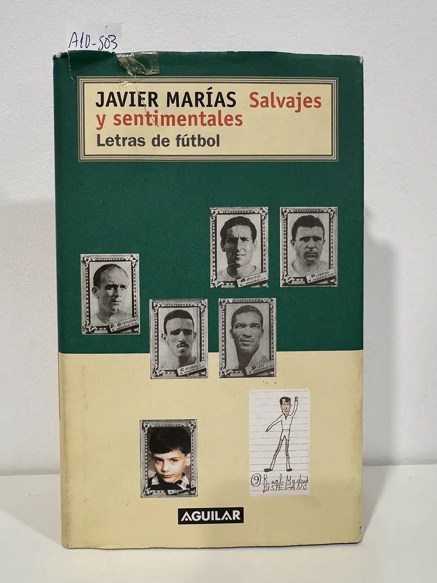 Salvajes y sentimentales. Letras de fútbol.
