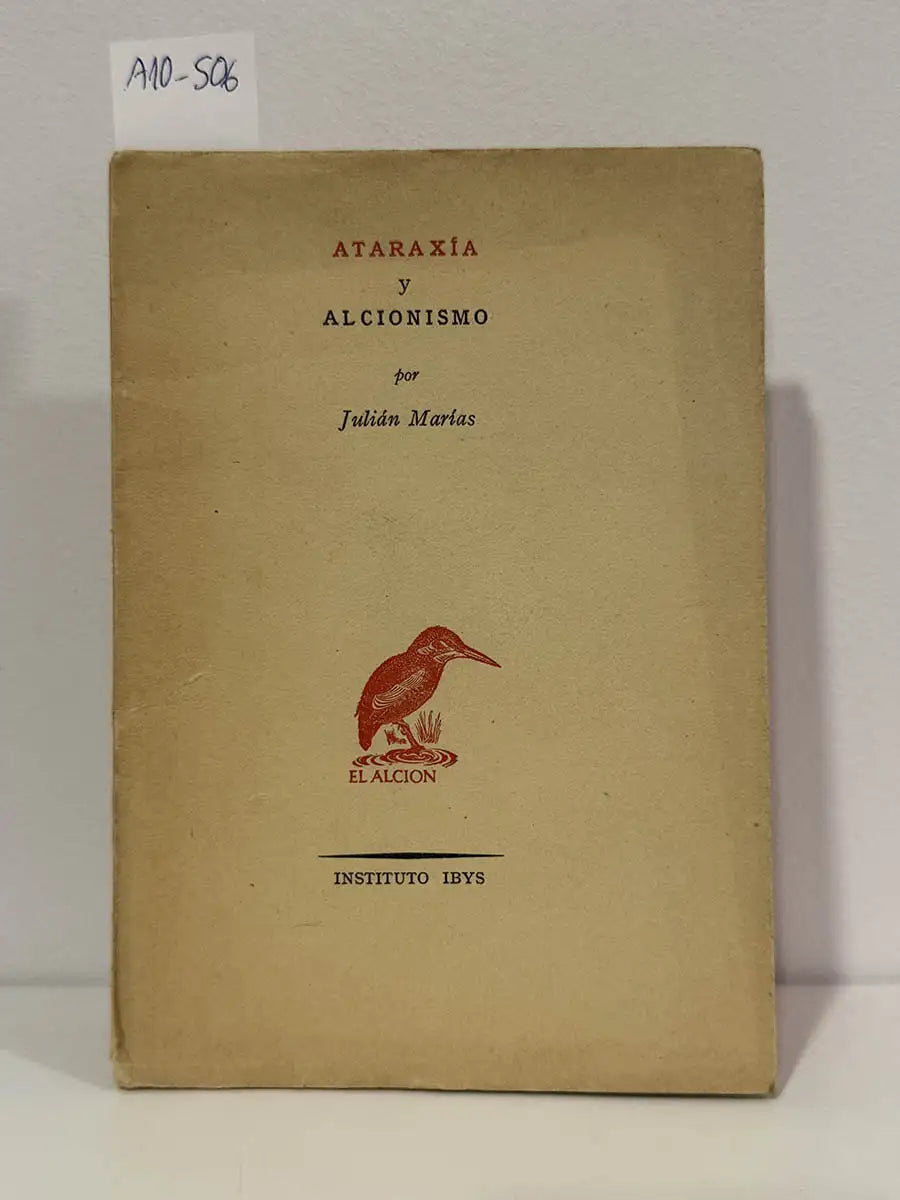 Ataraxía y Alcionismo.