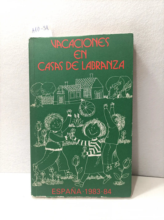 Vacaciones en casas de labranza. España 1983-1984.