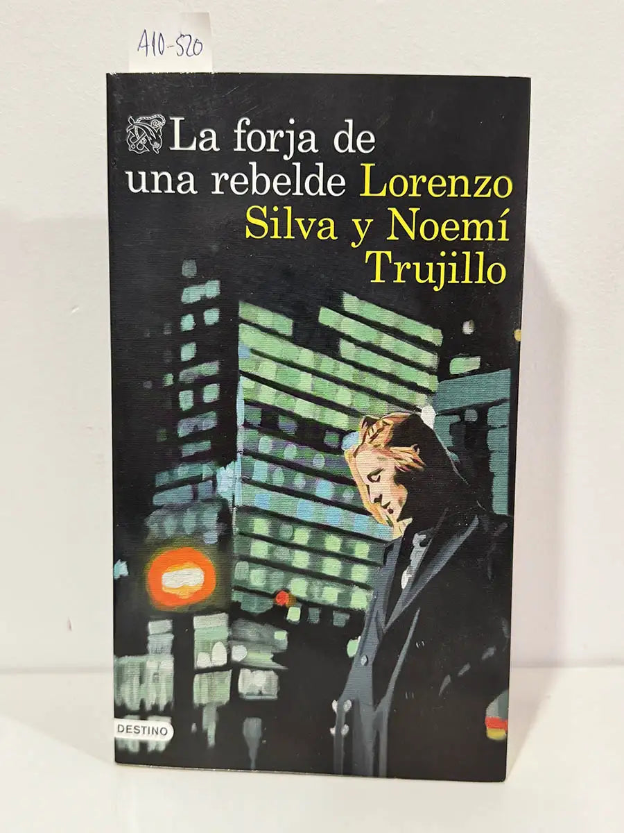 La forja de una rebelde.
