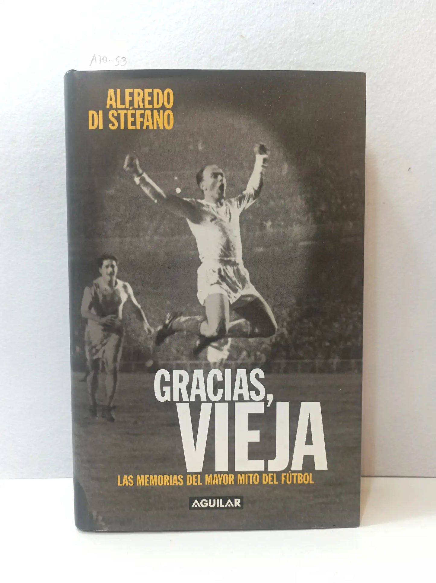 Gracias, VIEJA. Las memorias del mayor mito del futbol.