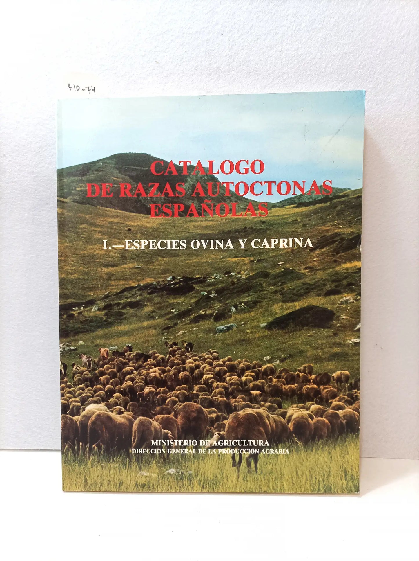 Catálogo de razas autóctonas españolas. I.- Especies ovina y caprina.