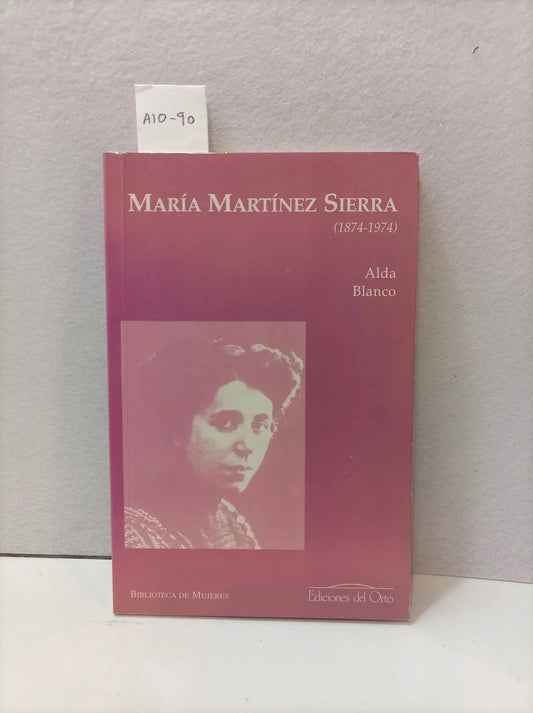 María Martínez Sierra (1874-1974):
