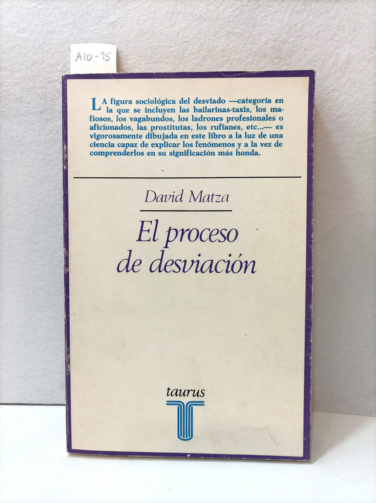 El proceso de desviación.