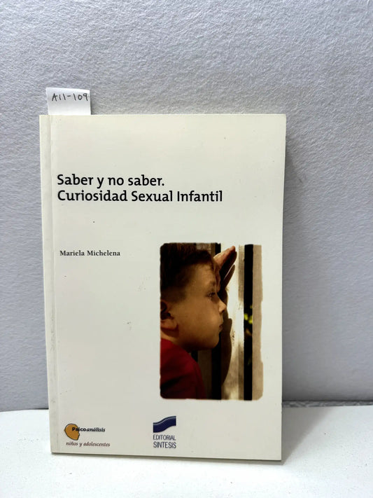 Saber y no saber. Curiosidad Sexual Infantil.