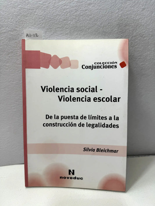 Violencia social - Violencia escolar.