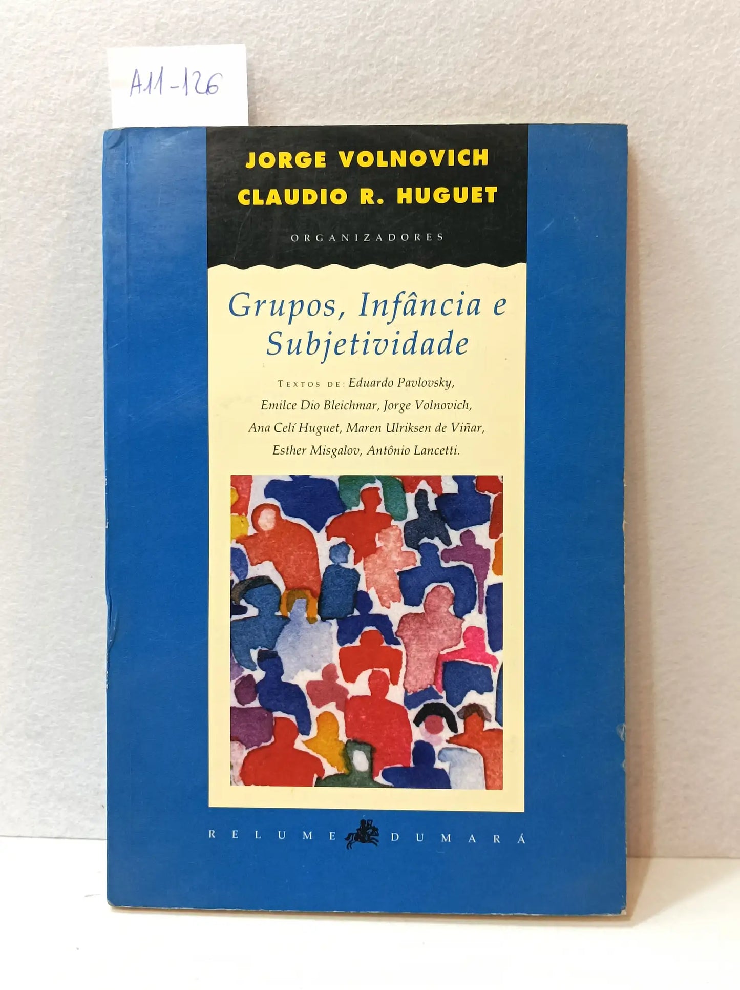 Grupos, infancia e subjetividade.