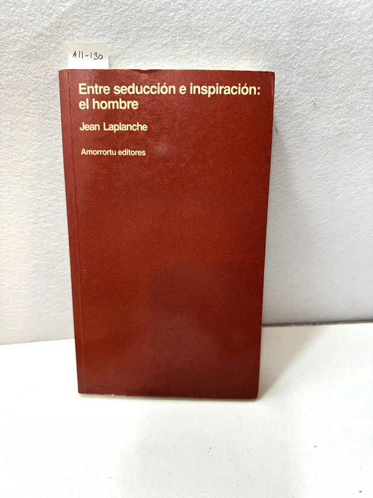 Entre seducción e inspiración: el hombre,