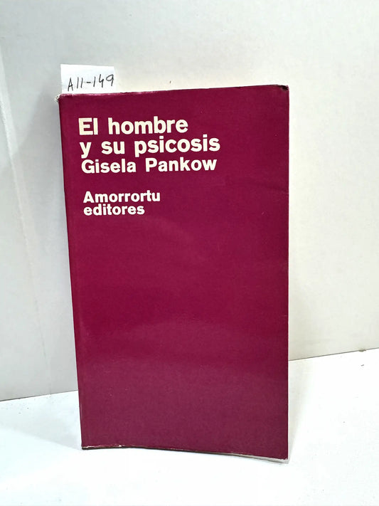 El hombre y su psicosis.