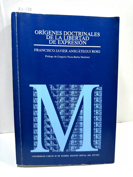 Orígenes doctrinales de la libertad de expresion.