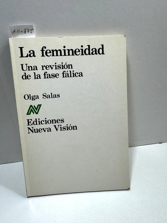 La femineidad. Una revisión de la fase fálica.