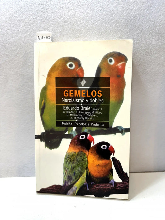 Gemelos. Narcisismo y dobles.