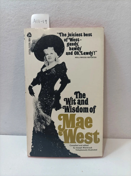 The Wit and Wisdom of Mae West.