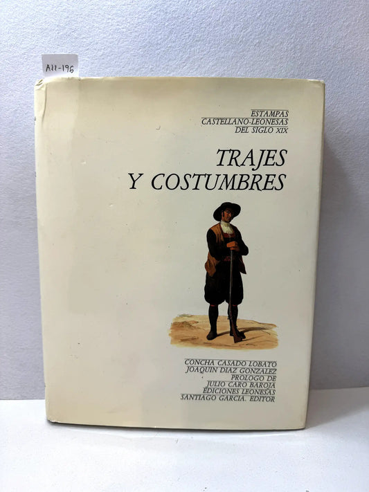 Trajes y Costumbres. Estampas castellano-leonesas del siglo XIX.