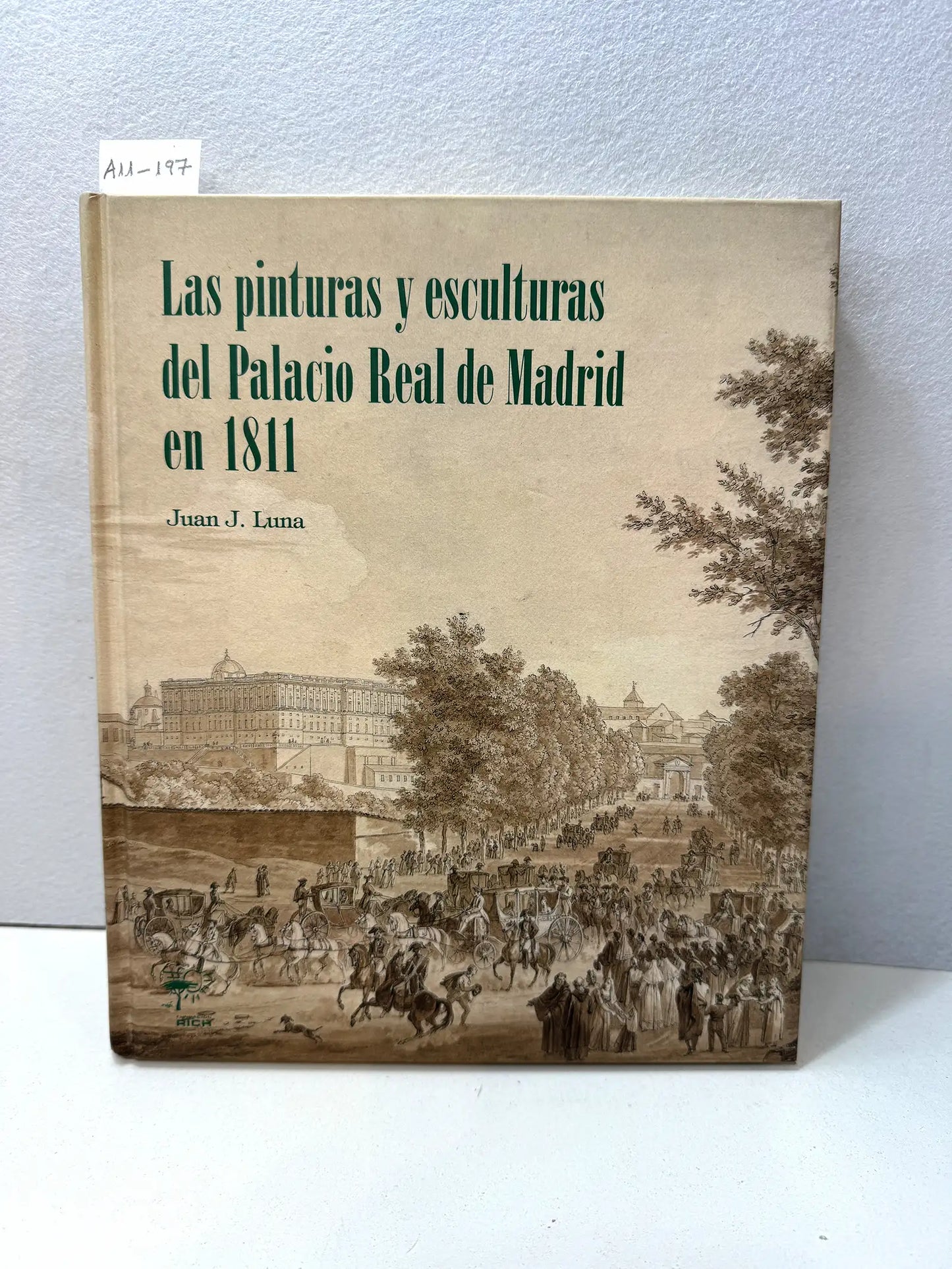 Las pinturas y esculturas del Palacio Real de Madrid en 1811.