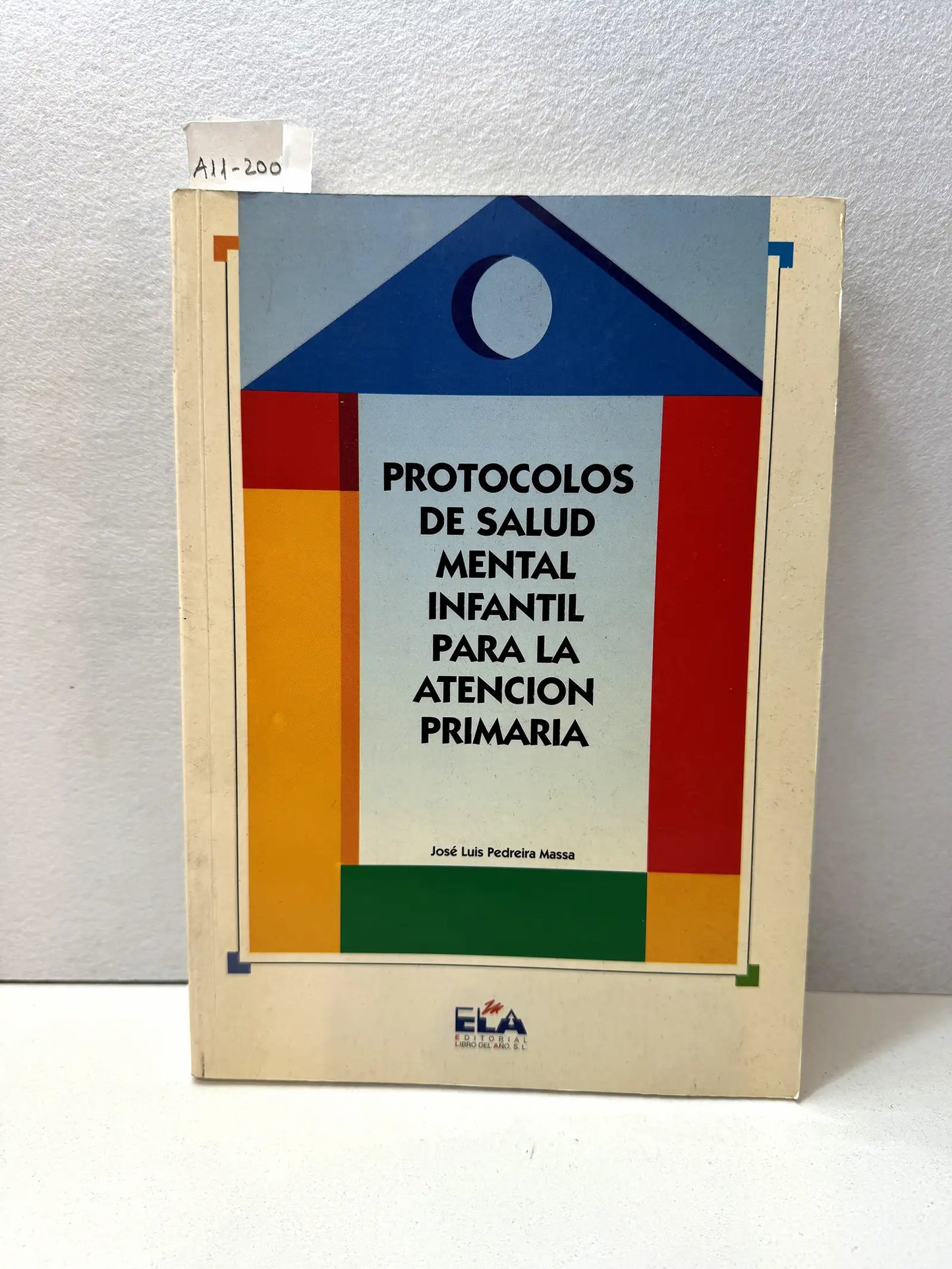 Protocolos de salud mental infantil para la atención primaria.