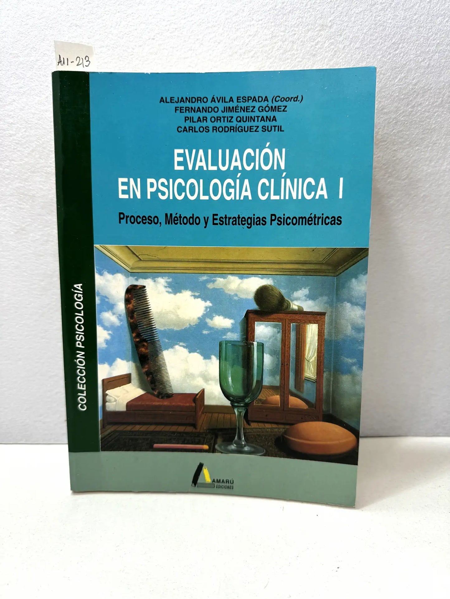 Evaluación en Psicología Clínica I. Proceso, Método y Estrategias Psicométricas.