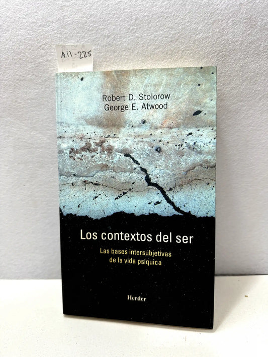 Los contextos del ser. (Las bases intersubjetivas de la vida psíquica).