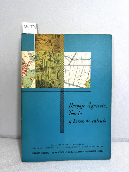 Drenaje Agrícola. Teoría y bases de cálculo.