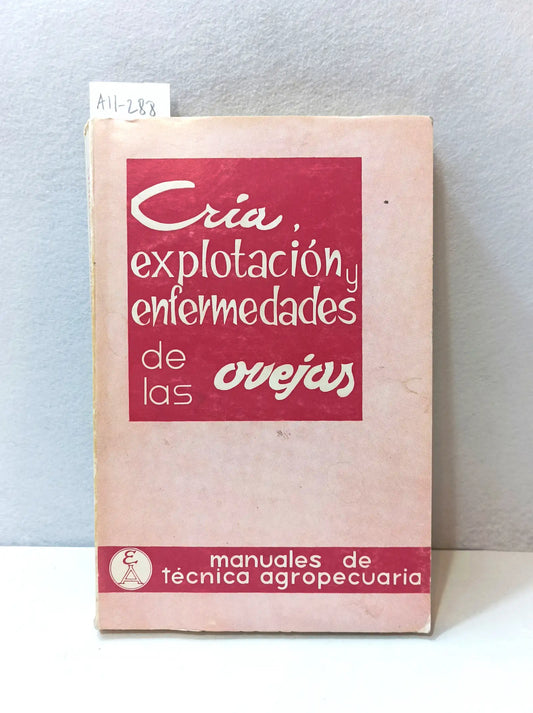 Cría, explotación y enfermedades de las ovejas.