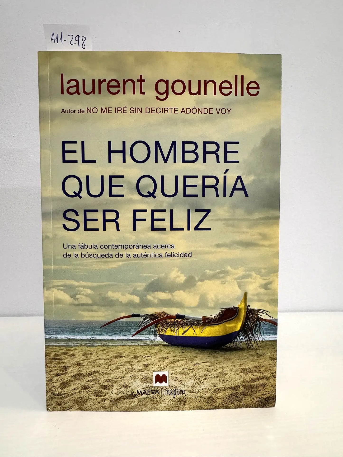 El hombre que quería ser feliz.