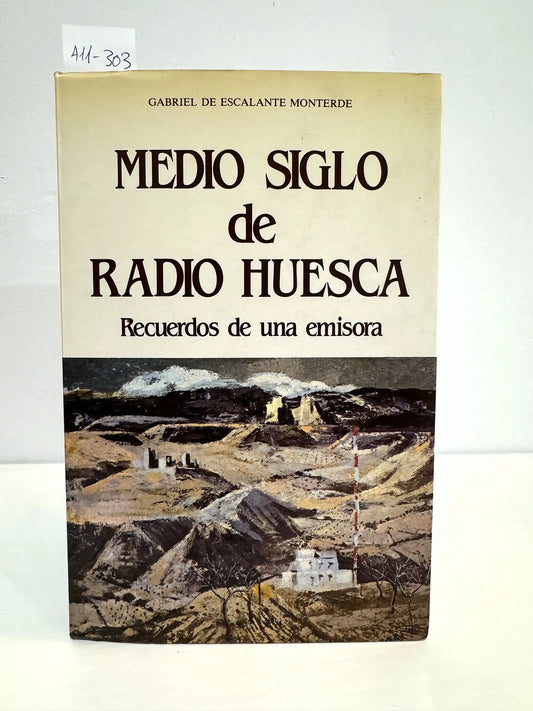 Medio siglo de Radio Huesca.