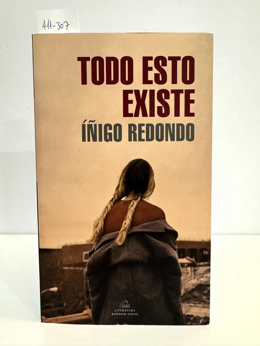 Todo esto existe.